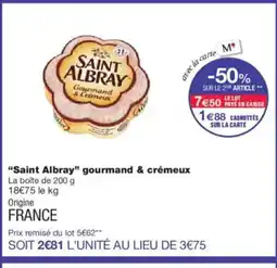 Monoprix SAINT ALBRAY gourmand & crémeux offre