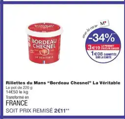 Monoprix BORDEAU CHESNEL Rillettes du Mans La Véritable offre