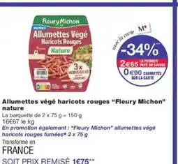 Monoprix FLEURY MICHON Allumettes végé haricots rouges nature offre
