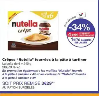 Monoprix NUTELLA Crêpes fourrées à la pâte à tartiner offre