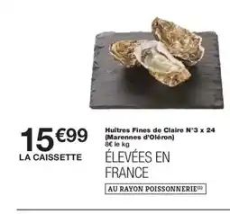 Monoprix Huîtres Fines de Claire N°3 x 24 (Marennes d'Oléron) offre