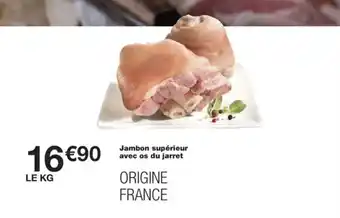 Monoprix Jambon supérieur avec os du jarret offre