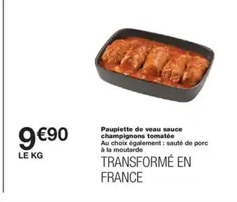 Monoprix Paupiette de veau sauce champignons tomatée offre