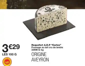 Monoprix CARLES Roquefort A.O.P offre