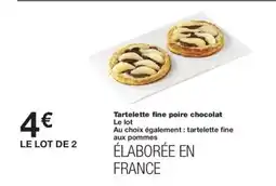 Monoprix Tartelette fine poire chocolat offre
