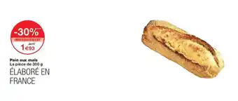 Monoprix Pain aux maïs offre