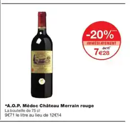 Monoprix A.O.P. Médoc Château Merrain rouge offre