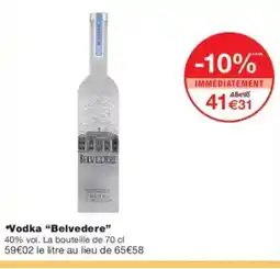 Monoprix BELVEDERE Vodka offre
