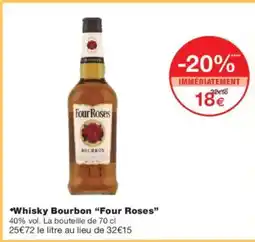 Monoprix FOUR ROSES Whisky Bourbon offre