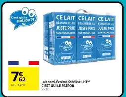 Carrefour Market Lait demi-Écrémé Stérilisé UHT C’EST QUI LE PATRON offre