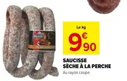 Carrefour Market SAUCISSE SÈCHE À LA PERCHE offre