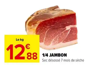 Carrefour Market 1/4 JAMBON offre