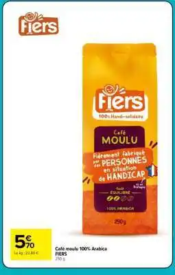 Carrefour Market Café moulu 100% Arabica FIERS offre