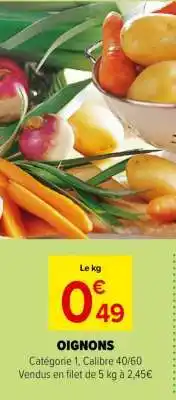 Carrefour Market Oignons offre