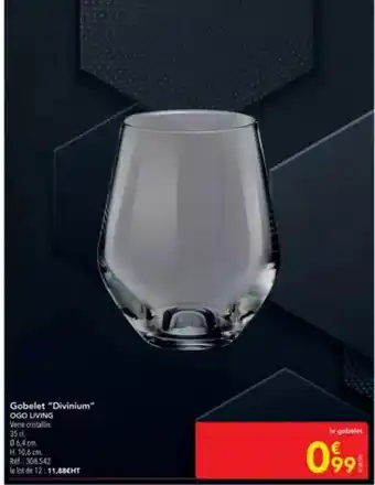 METRO Ogo - gobellet divnium offre