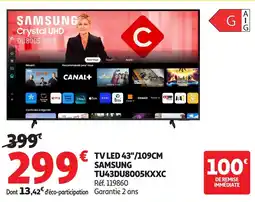 Auchan SAMSUNG Tv led 43"/109cm tu43du8005kxxc offre