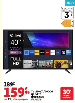 Auchan QILIVE Tv Led 40" /100 cmQ40FS232B offre