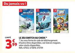 Auchan Le jeu switch au choix offre