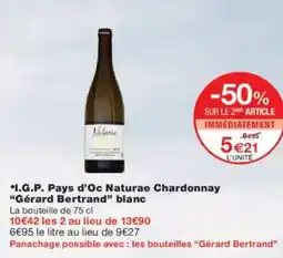 Monoprix GÉRARD BERTRAND I.G.P. Pays d'Oc Naturae Chardonnay offre