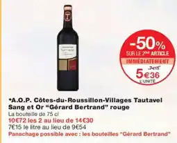 Monoprix GÉRARD BERTRAND A.O.P. Côtes-du-Roussillon-Villages Tautavel offre