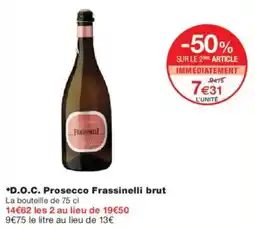 Monoprix D.O.C. Prosecco Frassinelli brut offre