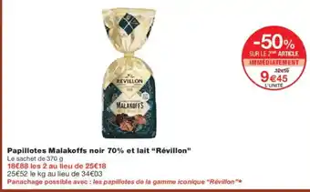 Monoprix RÉVILLON Papillotes Malakoffs noir 70% et lait offre