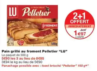 Monoprix LU Pain grillé au froment Pelletier offre