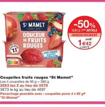 Monoprix ST MAMET Coupelles fruits rouges offre