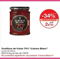 Monoprix LÉONCE BLANC Confiture de fraise 70% offre