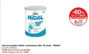 Monoprix NIDAL Lait en poudre bébé croissance dès 12 mois offre