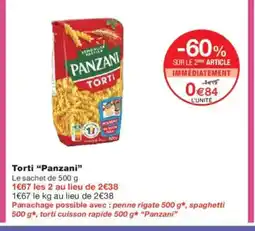 Monoprix PANZANI Torti offre
