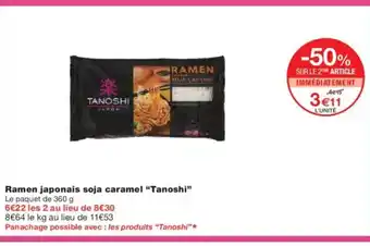Monoprix TANOSHI Ramen japonais soja caramel offre