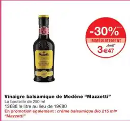 Monoprix MAZZETTI Vinaigre balsamique de Modène offre