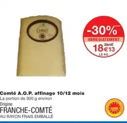 Monoprix Comté A.O.P. affinage 10/12 mois offre