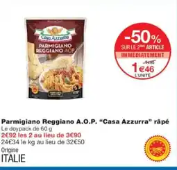 Monoprix CASA AZZURRA Parmigiano Reggiano A.O.P. râpé offre