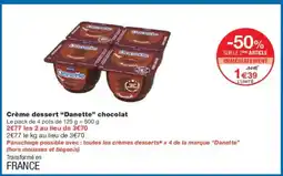 Monoprix DANETTE Crème dessert chocolat offre