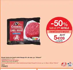 Monoprix CHARAL Steak haché de bœuf Label Rouge 5% de mat. gr. offre