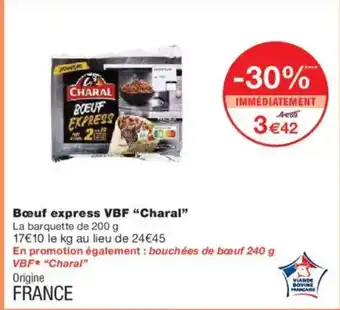 Monoprix CHARAL Bœuf express VBF offre