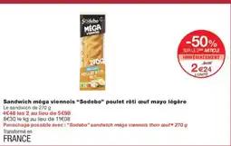 Monoprix SODEBO Sandwich méga viennois poulet rôti œuf mayo légère offre