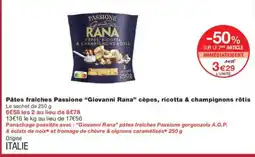 Monoprix GIOVANNI RANA Pâtes fraîches Passione cèpes, ricotta & champignons rôtis offre