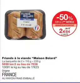 Monoprix MAISON BOLARD Friands à la viande offre