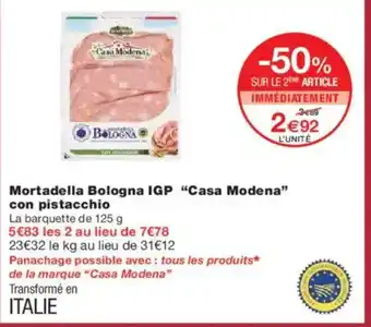 Monoprix CASA MODENA Mortadella Bologna IGP con pistacchio offre