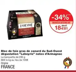 Monoprix LABEYRIE Bloc de foie gras de canard du Sud-Ouest dégustation notes d'Armagnac offre