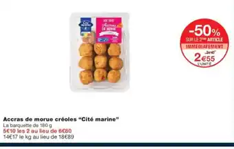 Monoprix CITÉ MARINE Accras de morue créoles offre