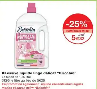 Monoprix BRIOCHIN Lessive liquide linge délicat offre