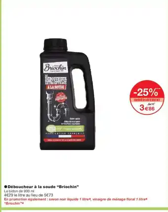 Monoprix BRIOCHIN Déboucheur à la soude offre