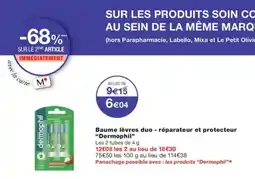 Monoprix DERMOPHIL Baume lèvres duo - réparateur et protecteur offre