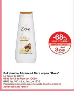 Monoprix DOVE Gel douche Advanced Care argan offre