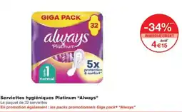 Monoprix ALWAYS Serviettes hygiéniques Platinum offre