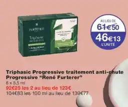Monoprix RENÉ FURTERER Triphasic Progressive traitement anti-chute Progressive offre